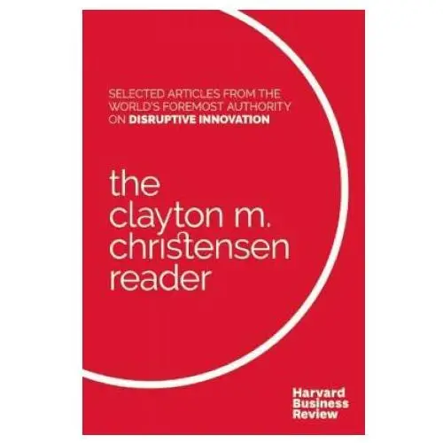 Clayton m. christensen reader Harvard business review press