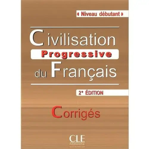 Civilisation progressive du français Niveau debutant Klucz 2. edycja. - Carlo Catherine, Causa Mariella - książka