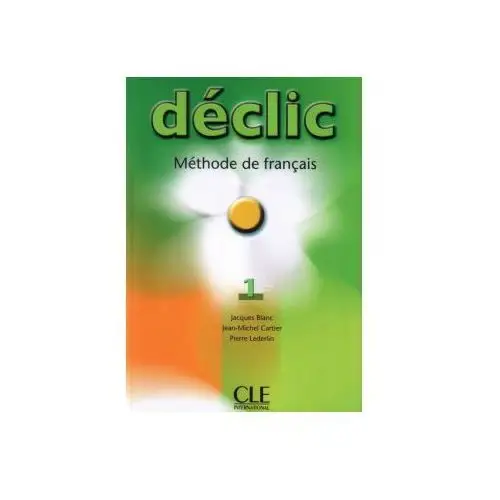 Cle international Declic 1 methode de francais cle