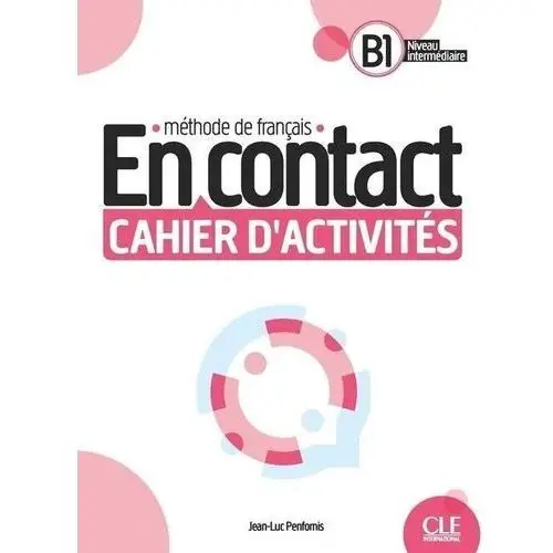 En contact b1 ćwiczenia + online Cle international