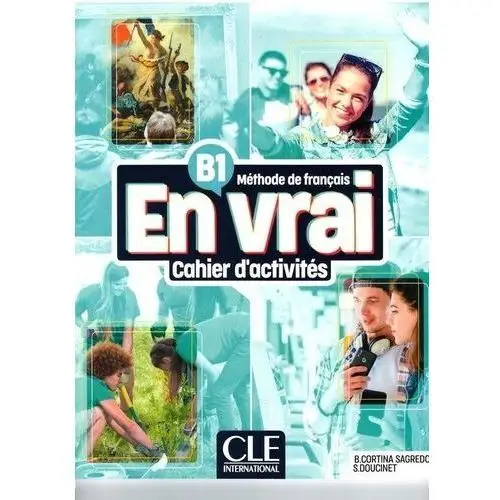 Cle international En vrai ćwiczenia b1