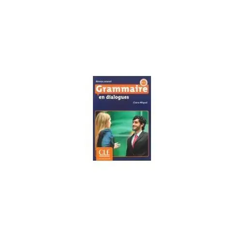 Cle international Grammaire en dialogues avance + cd