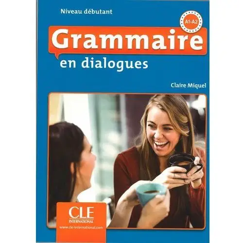 Grammaire en dialogues niveau debutant a1-a2 + cd Cle international