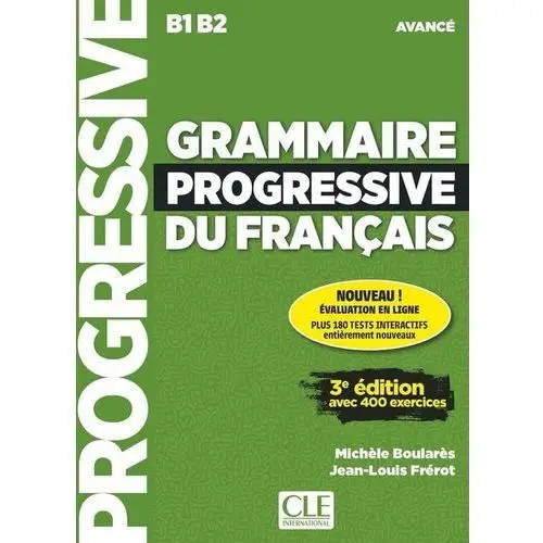 Cle international Grammaire progressive du francais avance 3e edition. podręcznik + cd