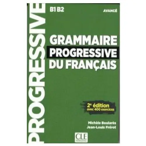 Cle international Grammaire progressive du francais - nouvelle edition