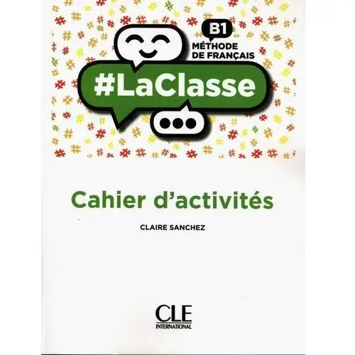 Cle international La classe niveau b1 cahier d'activites