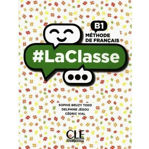Cle international Laclasse b1. methode de francais. podręcznik do języka francuskiego + dvd