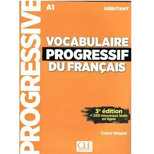 Vocabulaire progressif du francais niveau debut a1 + cd 3ed - claire miquel Cle international