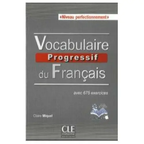 Cle international Vocabulaire progressif du français niveau perfectionnement ksiazka + plyta cd audio