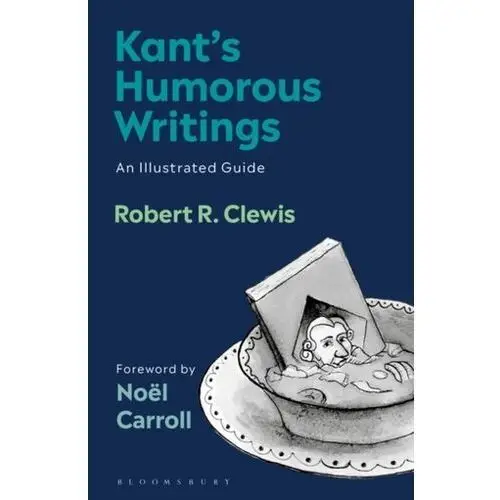 Kant\'s humorous writings Clewis, robert r