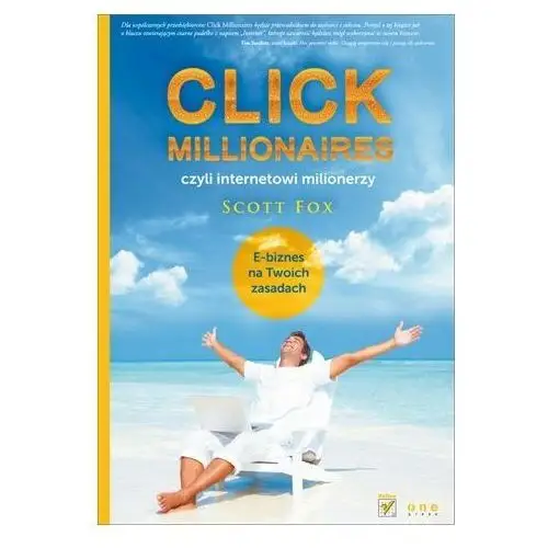 Click millionaires, czyli internetowi milionerzy