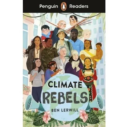 Climate Rebels. Penguin Readers. Level 2