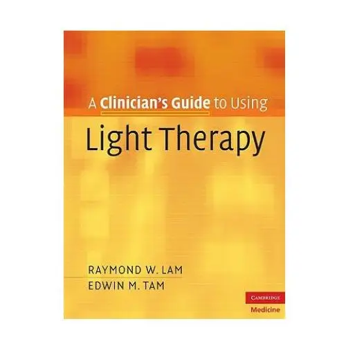 Clinician's guide to using light therapy Cambridge university press