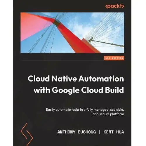 Cloud Native Automation with Google Cloud Build