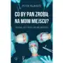 Co by pan zrobił na moim miejscu? Trudne przypadki neurochirurga Sklep on-line