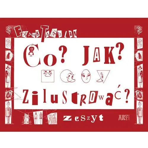 Co? Jak? Zilustrować. Zeszyt,075KS (8668128)