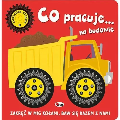 Co jedzie… na budowie. Zakręcona książka