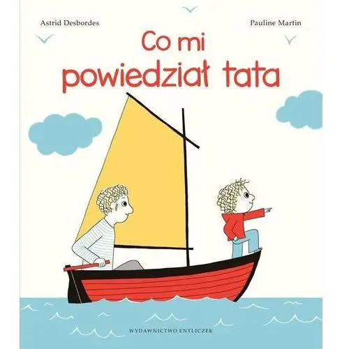 Co mi powiedział tata