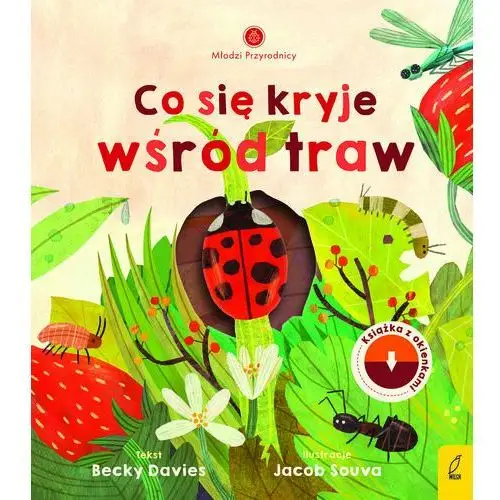 Co się kryje wśród traw. Młodzi przyrodnicy