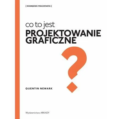 Co to jest projektowanie graficzne? Newark, Quentin