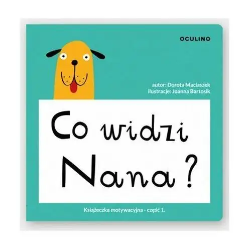 Co widzi Nana?