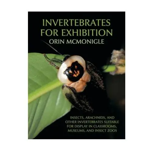 Coachwhip publications Invertebrates for exhibition