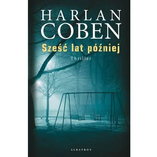 Coben harlan Sześć lat później