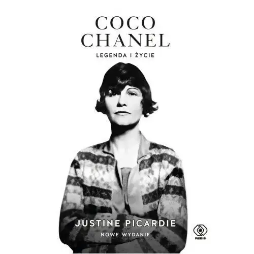 Coco Chanel: legenda i życie Justine Picardie