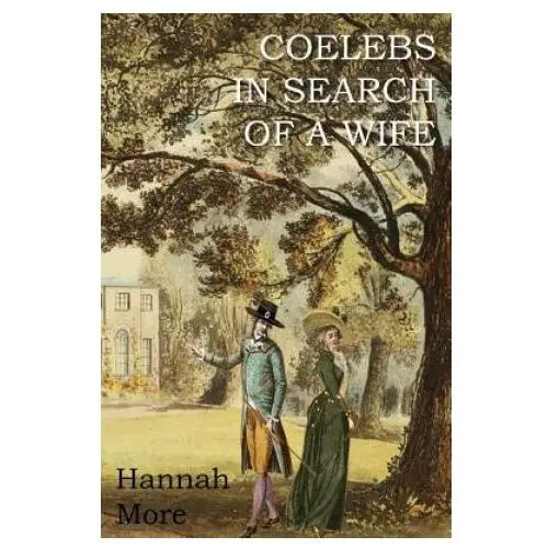 Coelebs in Search of a Wife