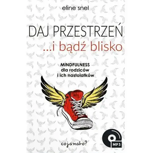 Daj przestrzeń i bądź blisko Cojanato