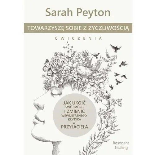 Cojanato Towarzyszę sobie z życzliwością. ćwiczenia. metoda resonant healing