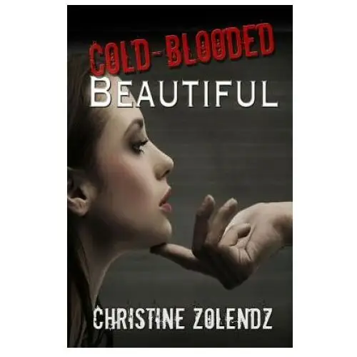 Cold-blooded beautiful Createspace independent publishing platform
