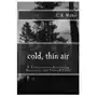 Cold, thin air: a collection of disturbing narratives and twisted tales Createspace independent publishing platform Sklep on-line