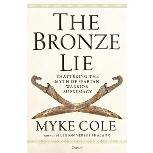 The Bronze Lie Cole Myke