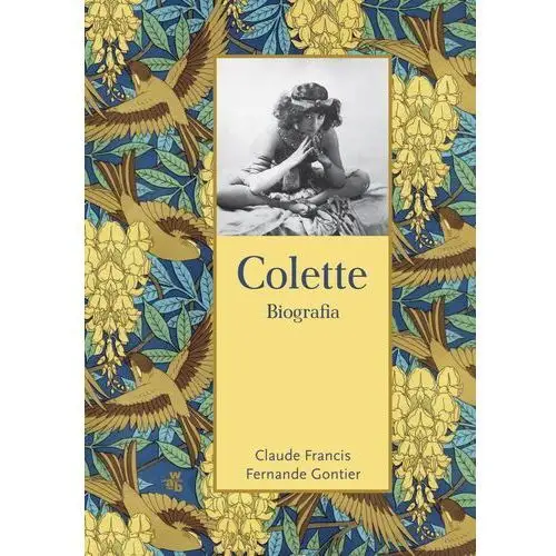 Colette. biografia Francis claude, gontier fernande