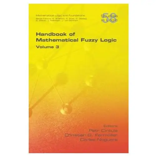 Handbook of Mathematical Fuzzy Logic, Volume 3