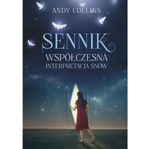 Sennik. współczesna interpretacja snów Collins andy