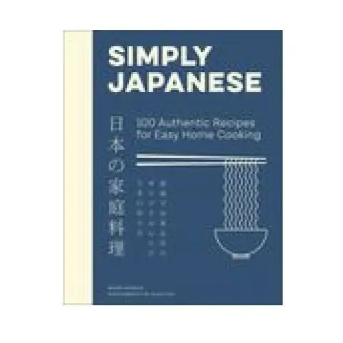 Collins Simply japanese: 100 authentic recipes for easy home cooking