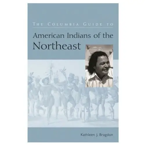 Columbia university press Columbia guide to american indians of the northeast