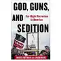 Columbia university press God, guns, and sedition – far–right terrorism in america Sklep on-line