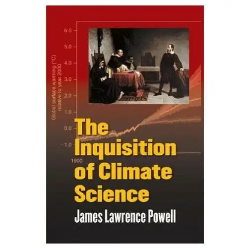 Columbia university press Inquisition of climate science