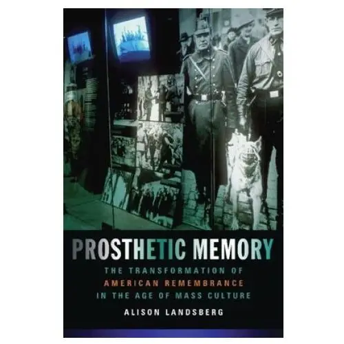 Columbia university press Prosthetic memory