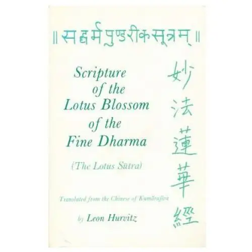 Columbia university press Scripture of the lotus blossom of the fine dharma