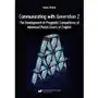 Communicating with generation z. the development of pragmatic competence of advanced polish users of english Sklep on-line