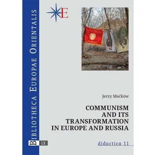 Communism and its transformation in Europe and Russia