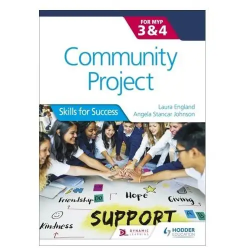 Community Project for the IB MYP 3-4 England, Laura; Johnson, Angela Stancar