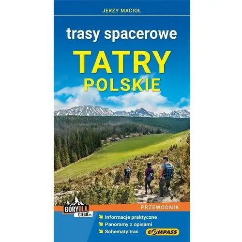 Compass Przewodnik - tatry polskie. trasy spacerowe w.2023