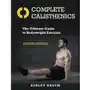 Complete Calisthenics. The Ultimate Guide to Bodyweight Exercise Second Edition Sklep on-line