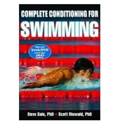 Complete Conditioning for Swimming Riewald, Scott A.; Rodeo, Scott A