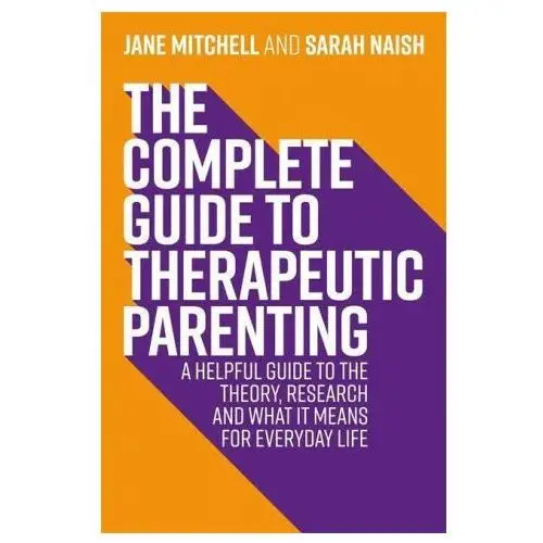 Complete guide to therapeutic parenting Jessica kingsley publishers